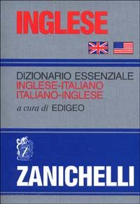 edigeo (curatore) - dizionario essenziale inglese-italiano italiano-inglese