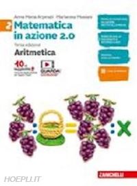 arpinati anna maria; musiani mariarosa - matematica in azione. aritmetica-geometria. per la scuola media. con contenuto d