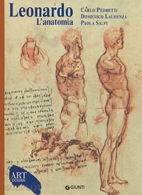 pedretti carlo-laurenza domenico-salvi paola - leonardo l'anatomia. art dossier n.207
