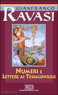 ravasi gianfranco - numeri e lettere ai tessalonicesi. ciclo di conferenze (milano, centro culturale