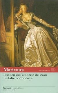 marivaux pierre de; bajini s. (curatore) - il gioco dell'amore e del caso-le false confidenze. testo francese a fronte