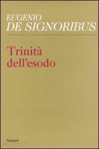 de signoribus eugenio - trinita' dell'esodo