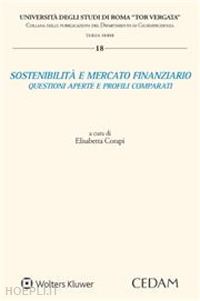 corapi elisabetta (curatore) - sostenibilita' e mercato finanziario