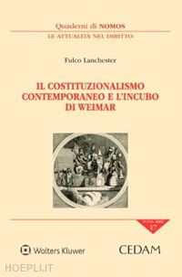 lanchester fulco - il costituzionalismo contemporaneo e l'incubo di weimar