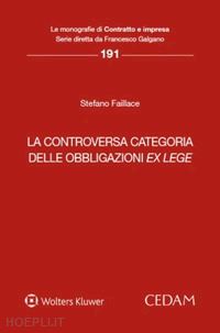 faillace stefano - la controversa categoria delle obbligazioni ex lege