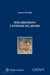 sartoris chiara - semi-abbandono e interesse del minore