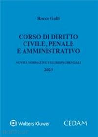 galli rocco - corso di diritto civile, penale e amministrativo - 2023