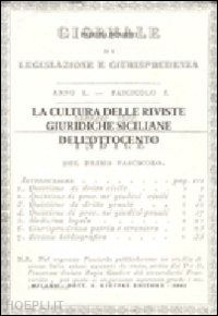 de salvo patrizia - la cultura delle riviste giuridiche siciliane dell'ottocento
