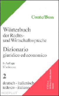 conte giuseppe-boss hans - worterbuch der rechts und wirtschaftssprache - dizionario giuridico ed economico