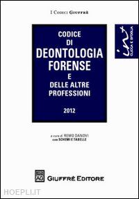 danovi remo (curatore) - codice di deontologia forense