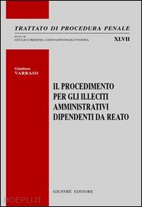 varraso gianluca - il procedimento per gli illeciti amministrativi dipendenti da reato