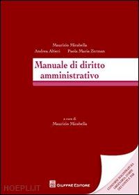 mirabella maurizio; altieri andrea; zermani paola m. - manuale di diritto amministrativo