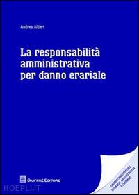 altieri andrea - responsabilita' amministrativa per danno erariale