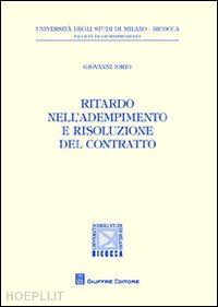 iorio giovanni - ritardo nell'adempimento e risoluzione del contratto