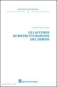 appio caterina l. - gli accordi di ristrutturazione del debito