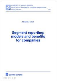 pierotti mariarita - segment reporting. models and benefits for companies