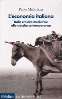 malanima paolo - l'economia italiana