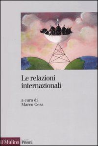 cesa m. (curatore) - le relazioni internazionali