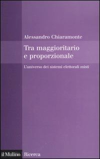 chiaramonte alessandro - tra maggioritario e proporzionale