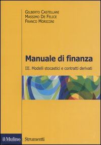 castellani gilberto; de felice massimo; moriconi franco - manuale di finanza - 3