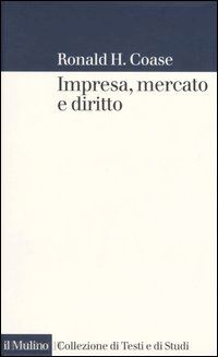 coase ronald h. - impresa, mercato e diritto