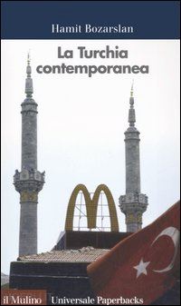 bozarslan hamit; soravia b. (curatore) - la turchia contemporanea