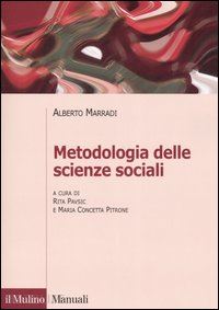 marradi alberto; pavsic r. (curatore); pitrone m. c. (curatore) - metodologia delle scienze sociali