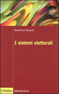 pasquino gianfranco - i sistemi elettorali