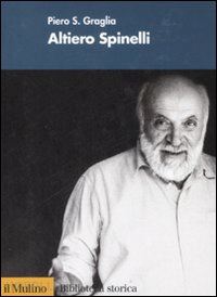 graglia piero s. - altiero spinelli