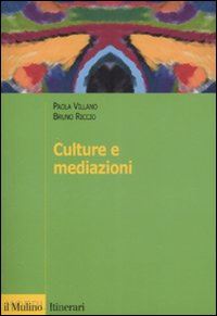 villano paola; riccio bruno - culture e mediazioni