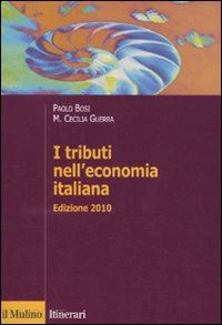 bosi paolo; guerra m. cecilia - i tributi nell'economia italiana