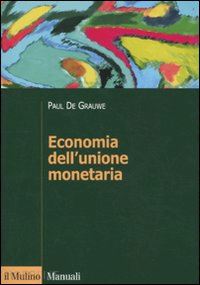 de grauwe paul - economia dell'unione monetaria