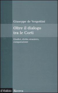 de vergottini giuseppe - oltre il dialogo tra le corti