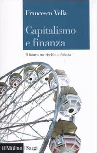 vella francesco - capitalismo e finanza