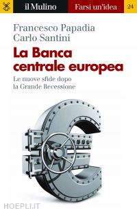 papadia francesco; santini carlo - la banca centrale europea