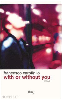 carofiglio francesco - with or without you