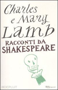 lamb charles; lamb mary ann - racconti da shakespeare