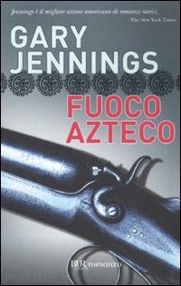 jennings gary - fuoco azteco