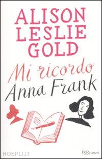 Mi Ricordo Anna Frank - Gold Alison Leslie