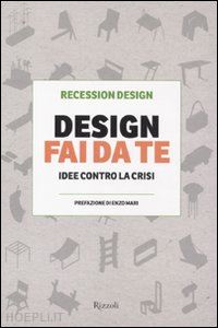 recession design (curatore) - design fai da te. ediz. illustrata