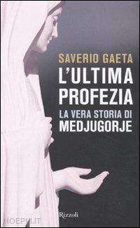 gaeta saverio - l'ultima profezia