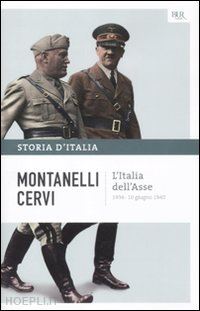 montanelli indro; cervi mario - l'italia dell'asse