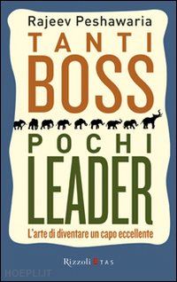 peshawaria rajeev - tanti boss pochi leader