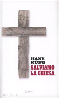 kung hans - salviamo la chiesa