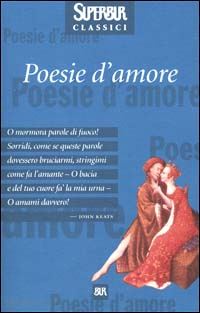 L' amore in poesia. Antologia di rime, versi e pensieri. Ediz. multilingue  - 9788890689017 in Antologie di poesia