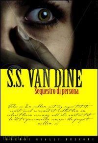 van dine s. s. - sequestro di persona