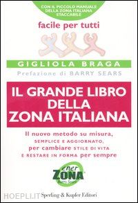 braga gigliola - il grande libro della zona italiana