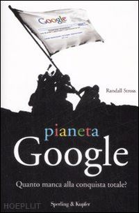 stross randy - il pianeta google
