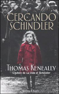 keneally thomas - cercando schindler
