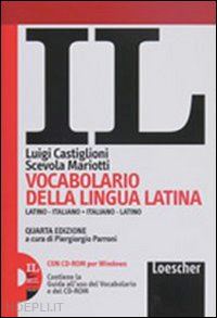 castiglioni luigi; mariotti scevola; parroni piergiorgio (curatore) - il - vocabolario della lingua latina con cd-rom